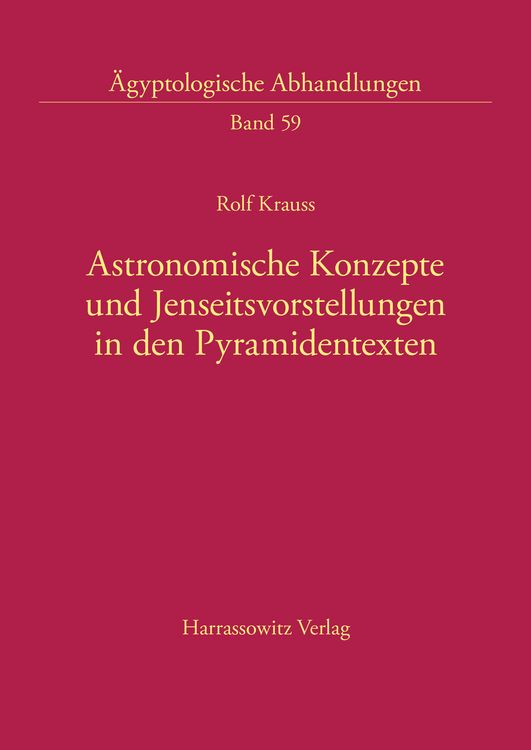 Produktbild: Astronomische Konzepte und Jenseitsvorstellungen in den Pyramidentexten