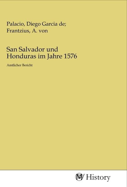 Produktbild: San Salvador und Honduras im Jahre 1576