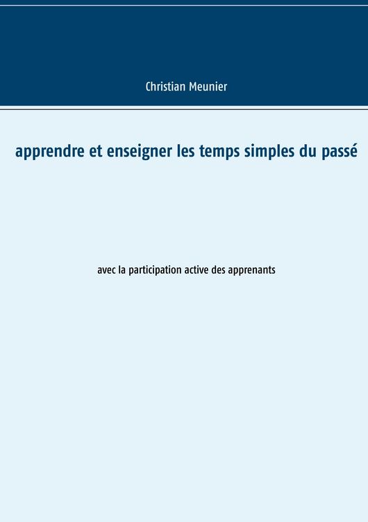 Produktbild: Apprendre et enseigner les temps simples du pass&eacute;