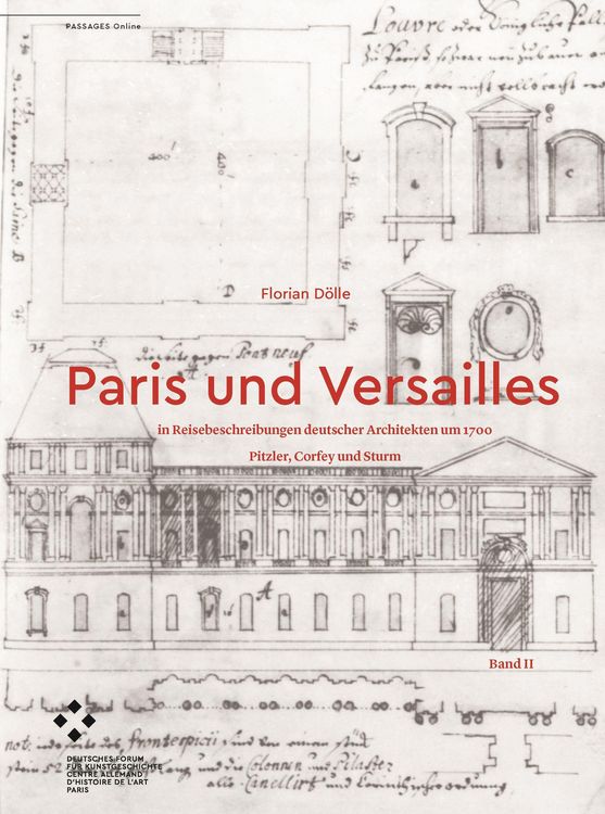 Produktbild: Paris und Versailles in Reisebeschreibungen deutscher Architekten um 1700