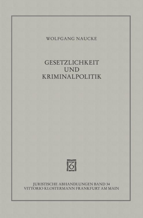 Produktbild: Gesetzlichkeit und Kriminalpolitik