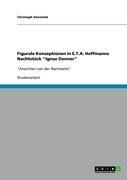 Produktbild: Figurale Konzeptionen in E.T.A. Hoffmanns Nachtst&uuml;ck 'Ignaz Denner'