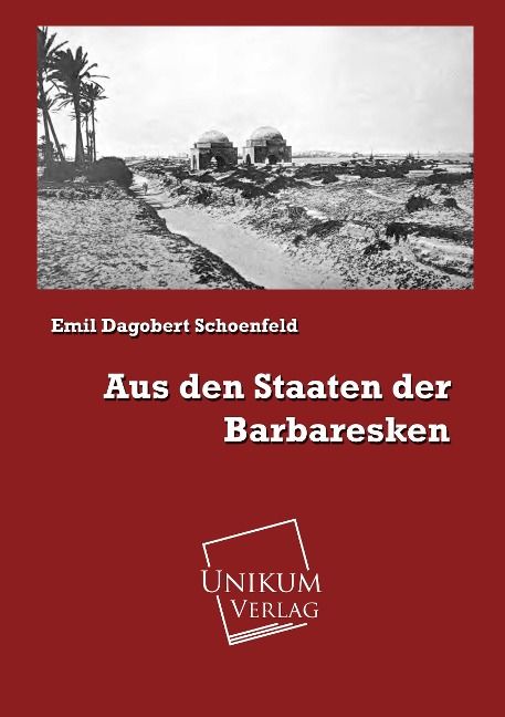 Produktbild: Schoenfeld, E: Aus den Staaten der Barbaresken