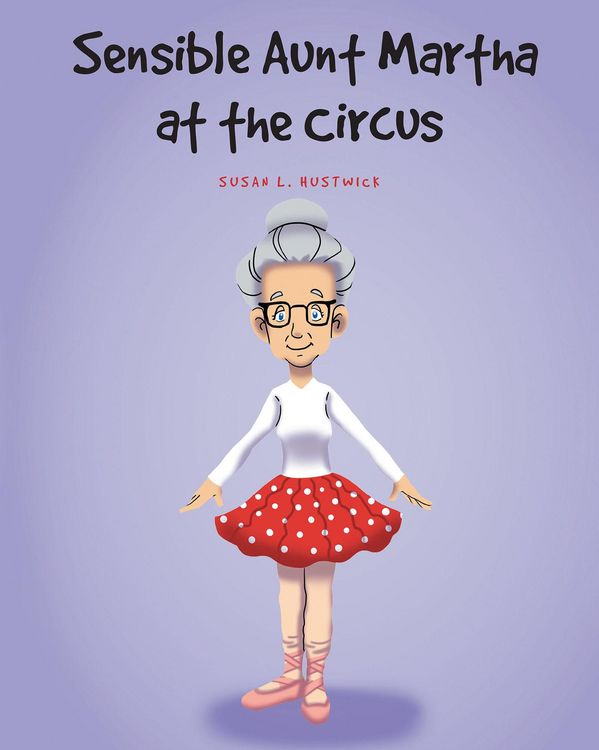 Produktbild: Sensible Aunt Martha at the Circus