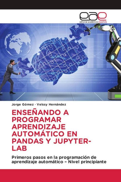 Produktbild: Ense&ntilde;ando a Programar Aprendizaje Autom&aacute;tico En Pandas Y Jupyter-Lab