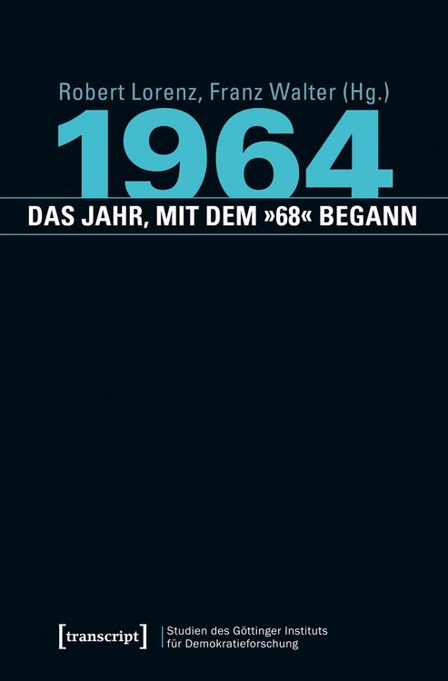 Produktbild: 1964 - das Jahr, mit dem &raquo;68&laquo; begann