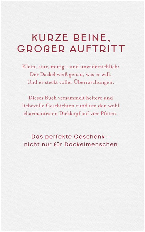 Produktbild: Der Dackel. Gro&szlig;es Herz und kurze Beine.
