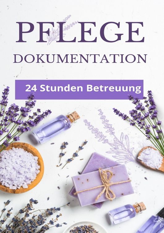 Produktbild: 24 Stunden Betreuung - T&auml;gliche Pflegedokumentation