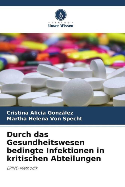 Produktbild: Durch das Gesundheitswesen bedingte Infektionen in kritischen Abteilungen