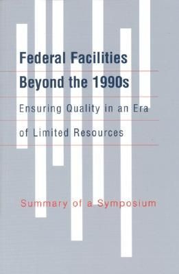 Produktbild: Federal Facilities Beyond the 1990s: Ensuring Quality in an Era of Limited Resources