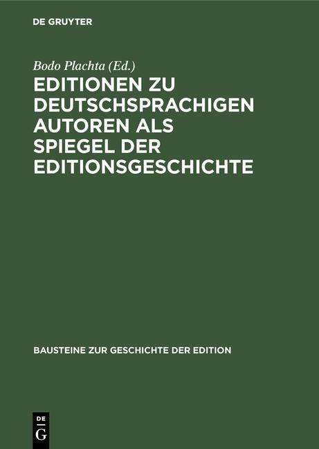 Produktbild: Editionen zu deutschsprachigen Autoren als Spiegel der Editionsgeschichte