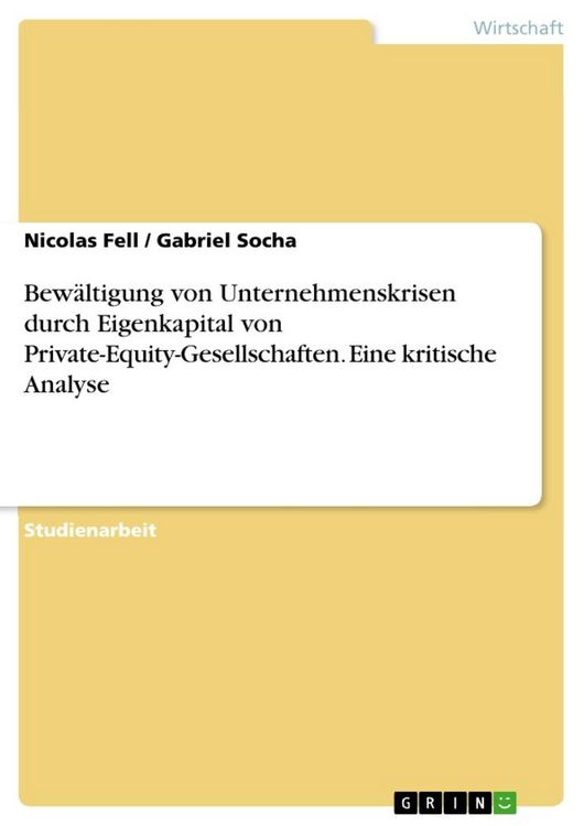 Produktbild: Bew&auml;ltigung von Unternehmenskrisen durch Eigenkapital von Private-Equity-Gesellschaften. Eine kritische Analyse