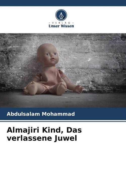 Produktbild: Mohammad, A: Almajiri Kind, Das verlassene Juwel