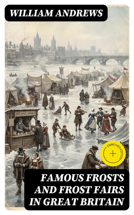 Produktbild: Famous Frosts and Frost Fairs in Great Britain (Annotated)