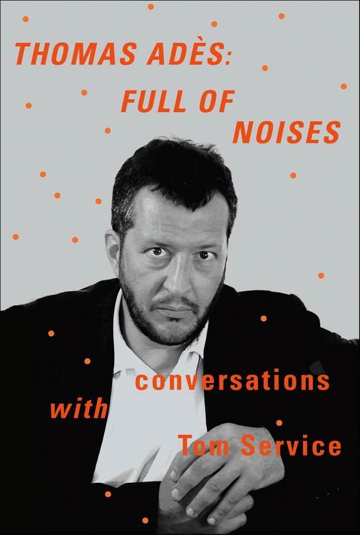 Produktbild: Thomas Ad&egrave;s: Full of Noises