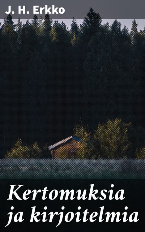 Produktbild: Kertomuksia ja kirjoitelmia