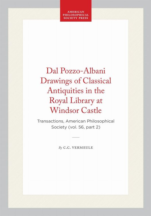 Produktbild: Dal Pozzo-Albani Drawings of Classical Antiquities in the Royal Library at Windsor Castle