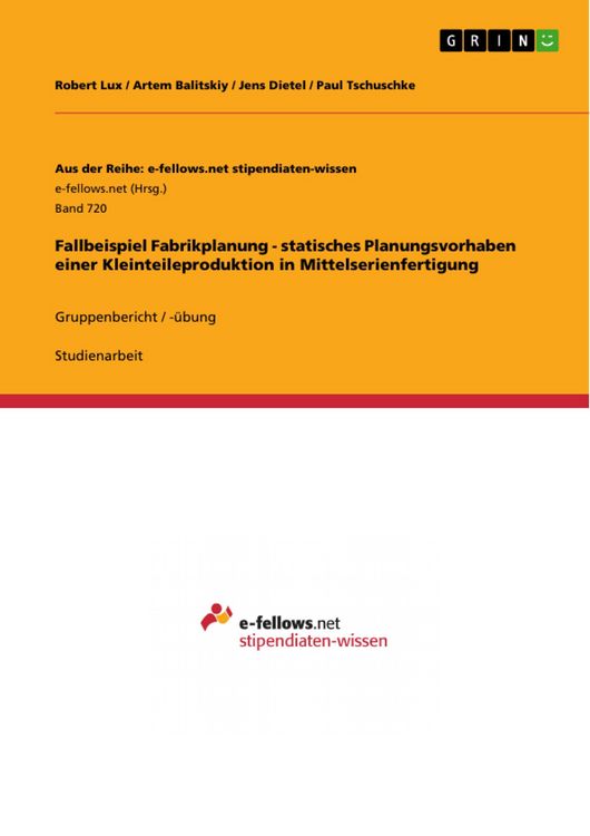 Produktbild: Fallbeispiel Fabrikplanung - statisches Planungsvorhaben einer Kleinteileproduktion in Mittelserienfertigung