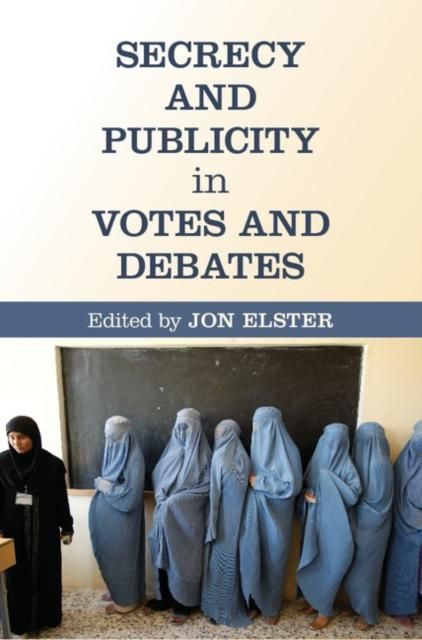 Produktbild: Secrecy and Publicity in Votes and Debates