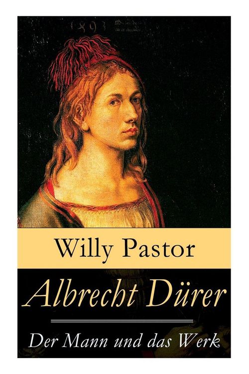 Produktbild: Albrecht D&uuml;rer - Der Mann und das Werk