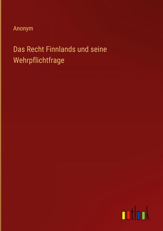 Produktbild: Das Recht Finnlands und seine Wehrpflichtfrage