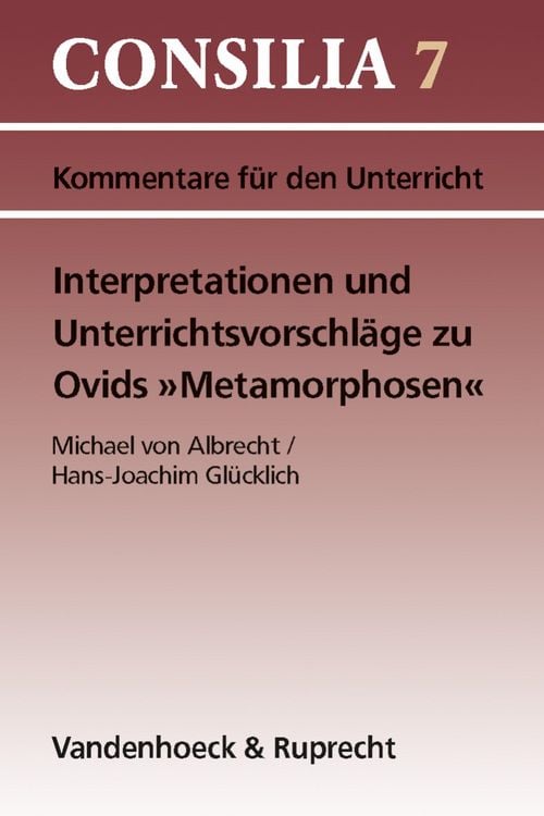 Produktbild: Interpretationen und Unterrichtsvorschl&auml;ge zu Ovids &raquo;Metamorphosen&laquo;
