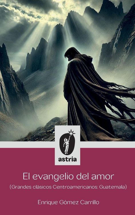 Produktbild: El evangelio del amor (Grandes cl&aacute;sicos Centroamericanos