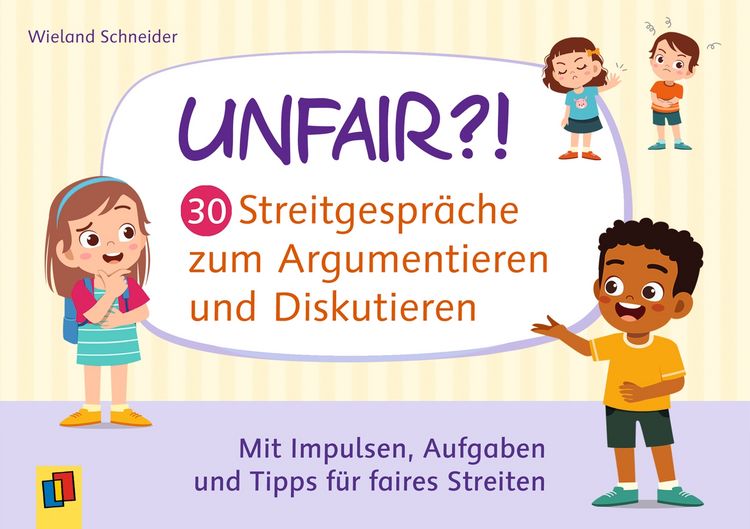 Produktbild: Unfair?! 30 Streitgespr&auml;che zum Argumentieren und Diskutieren