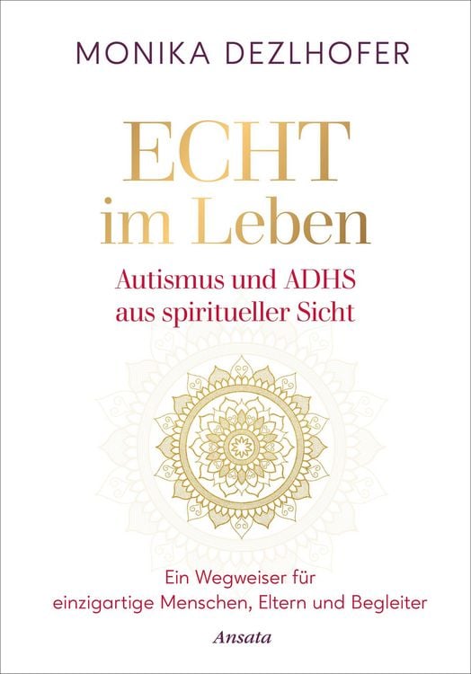 Produktbild: Echt im Leben. Autismus und ADHS aus spiritueller Sicht