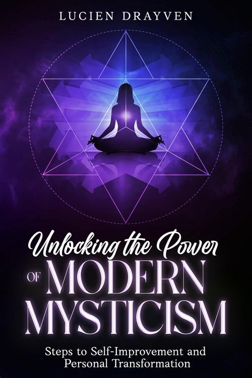 Produktbild: Unlocking the Power of Modern Mysticism: Steps to Self-Improvement and Personal Transformationto