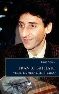 Produktbild: Franco Battiato. Verso la meta del ritorno