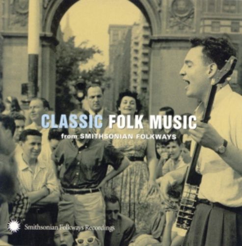 Produktbild: Classic Folk Music from Smithsonian Folkways Recor