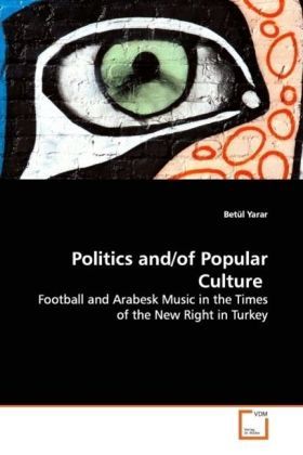 Produktbild: Yarar, B: Politics and/of Popular Culture