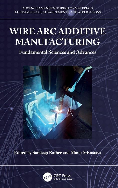 Produktbild: Wire Arc Additive Manufacturing