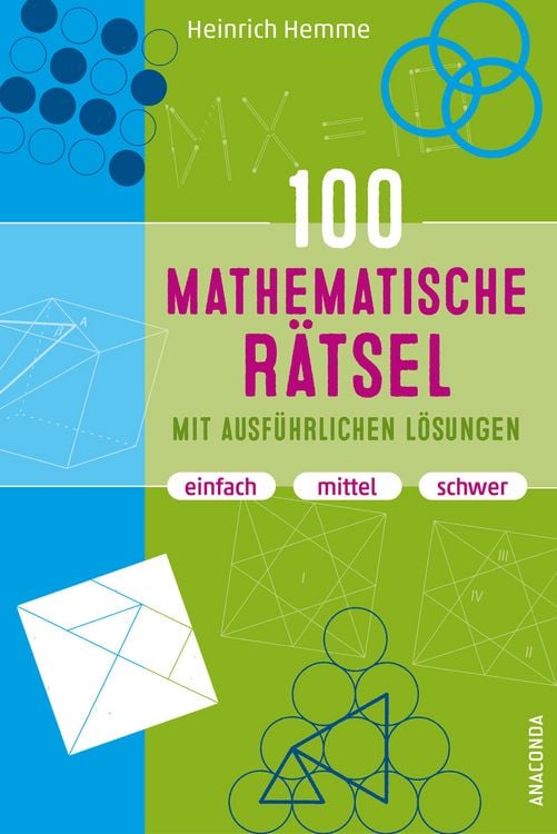 Produktbild: 100 mathematische R&auml;tsel mit ausf&uuml;hrlichen L&ouml;sungen