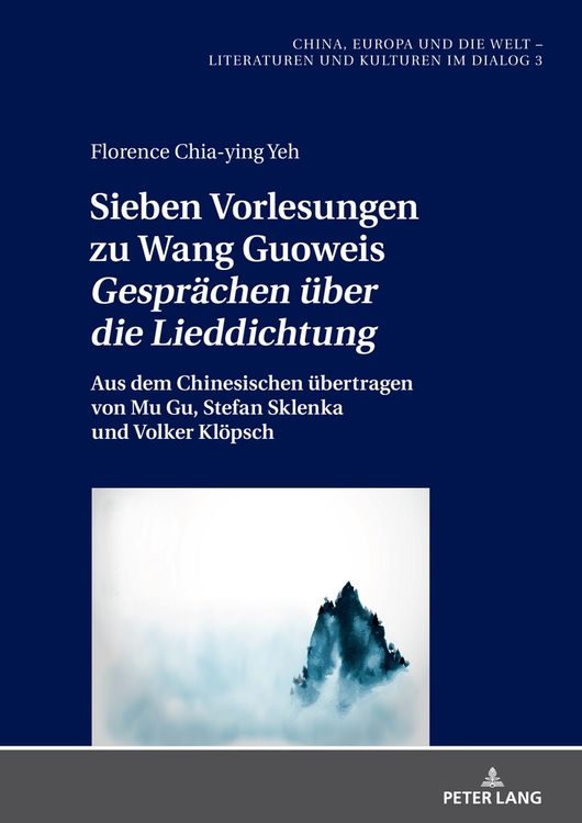 Produktbild: Sieben Vorlesungen zu Wang Guoweis &laquo;Gespr&auml;chen &uuml;ber die Lieddichtung&raquo;