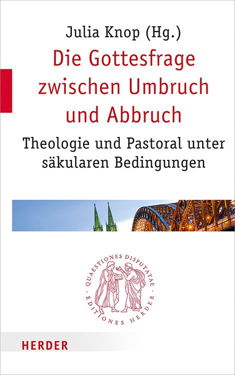 Produktbild: Die Gottesfrage zwischen Umbruch und Abbruch