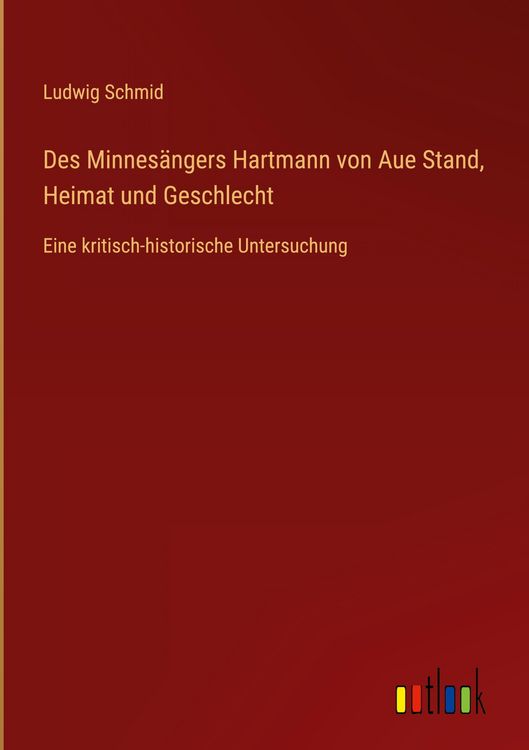 Produktbild: Des Minnes&auml;ngers Hartmann von Aue Stand, Heimat und Geschlecht