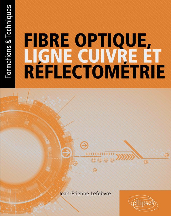 Produktbild: Fibre optique, ligne cuivre et r&eacute;flectom&eacute;trie
