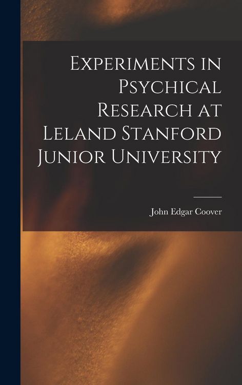 Produktbild: Experiments in Psychical Research at Leland Stanford Junior University