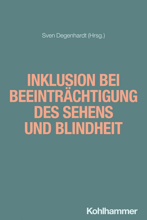 Produktbild: Inklusion bei Beeintr&auml;chtigung des Sehens und Blindheit
