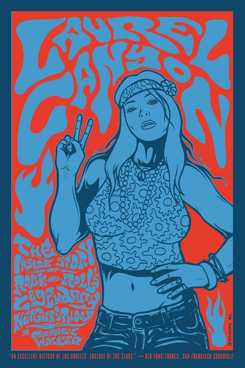 Produktbild: Laurel Canyon: The Inside Story of Rock-And-Roll's Legendary Neighborhood