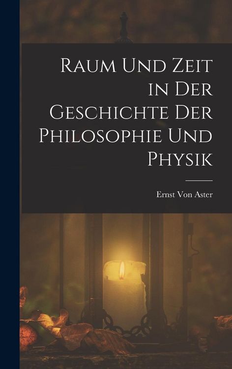 Produktbild: Raum Und Zeit in Der Geschichte Der Philosophie Und Physik