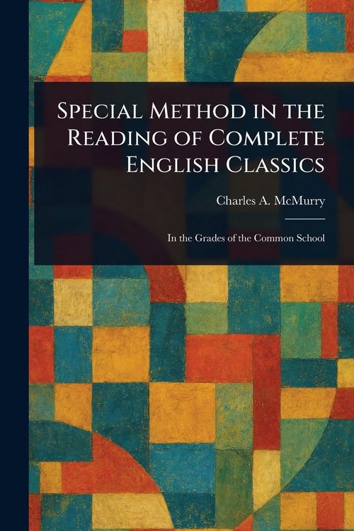 Produktbild: Special Method in the Reading of Complete English Classics
