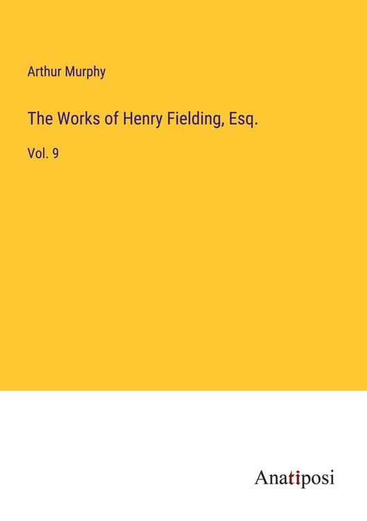 Produktbild: The Works of Henry Fielding, Esq.