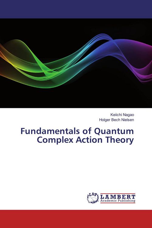 Produktbild: Fundamentals of Quantum Complex Action Theory