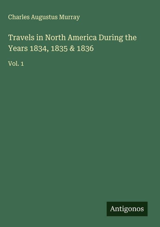 Produktbild: Travels in North America During the Years 1834, 1835 & 1836