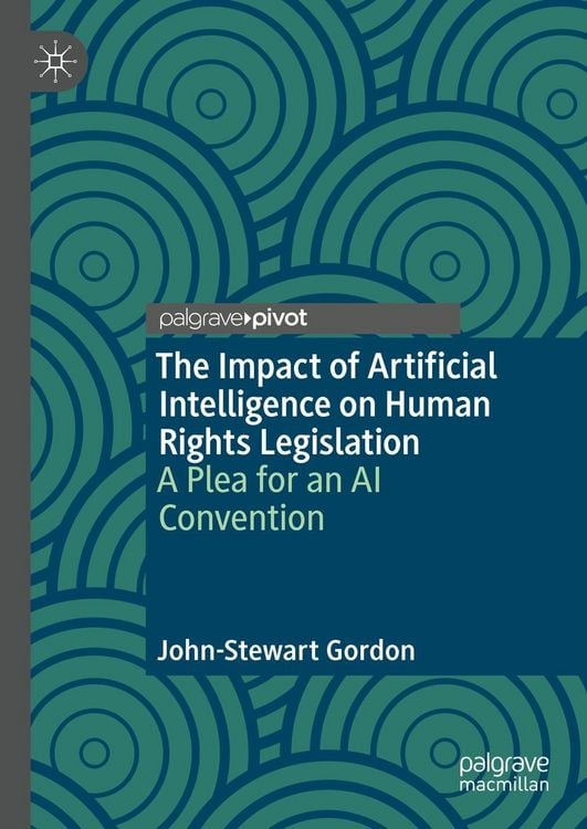 Produktbild: The Impact of Artificial Intelligence on Human Rights Legislation