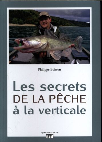 Produktbild: Les secrets de la p&ecirc;che &agrave; la verticale