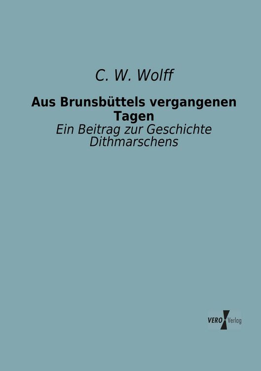 Produktbild: Aus Brunsb&uuml;ttels vergangenen Tagen